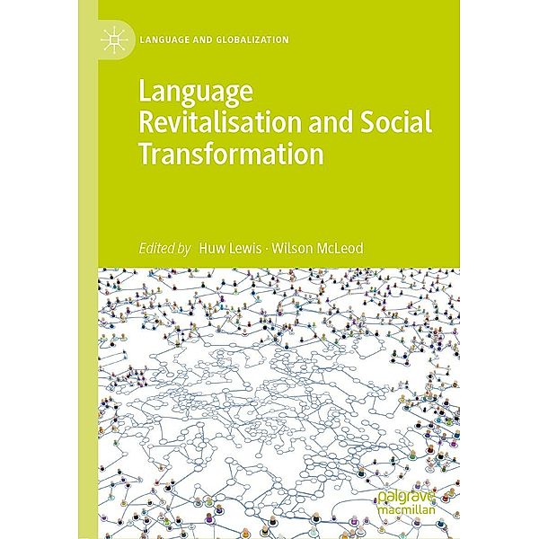 Language Revitalisation and Social Transformation / Language and Globalization