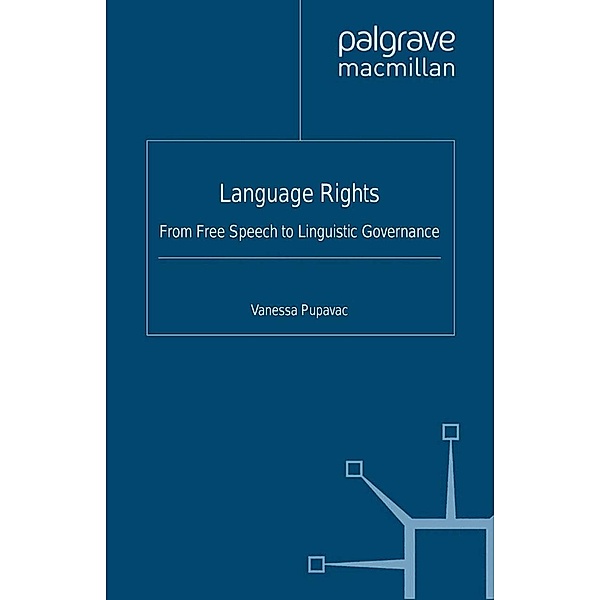 Language Rights / Palgrave Studies in Minority Languages and Communities, V. Pupavac