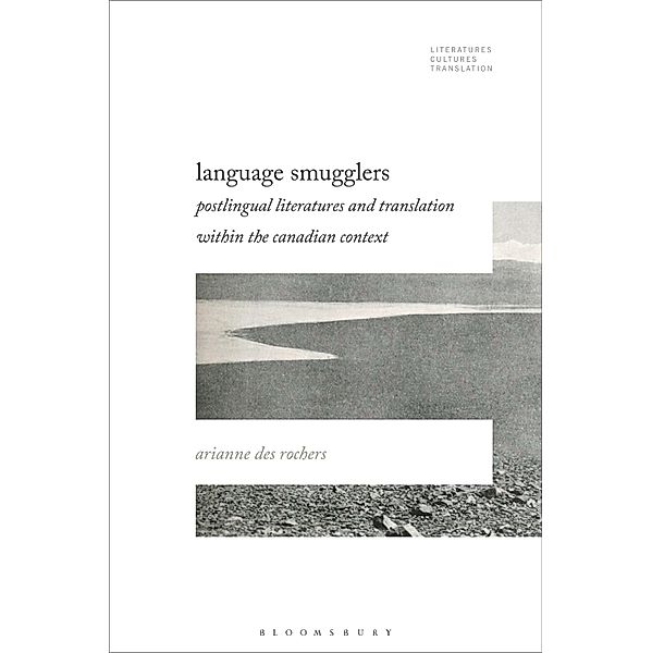 Language Smugglers, Arianne Des Rochers