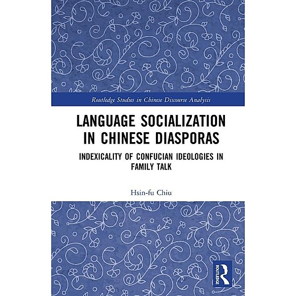 Language Socialization in Chinese Diasporas, Hsin-Fu Chiu
