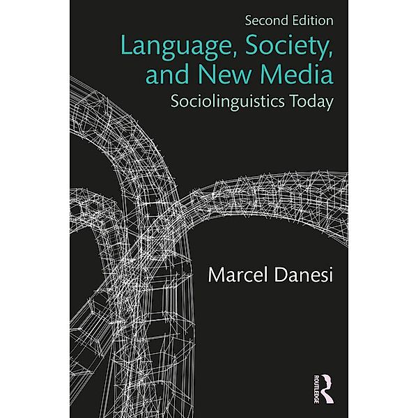 Language, Society, and New Media, Marcel Danesi
