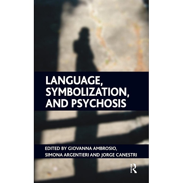 Language, Symbolization, and Psychosis, Giovanna Ambrosio