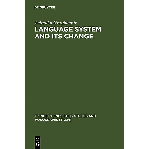 Language System and its Change, Jadranka Gvozdanovic