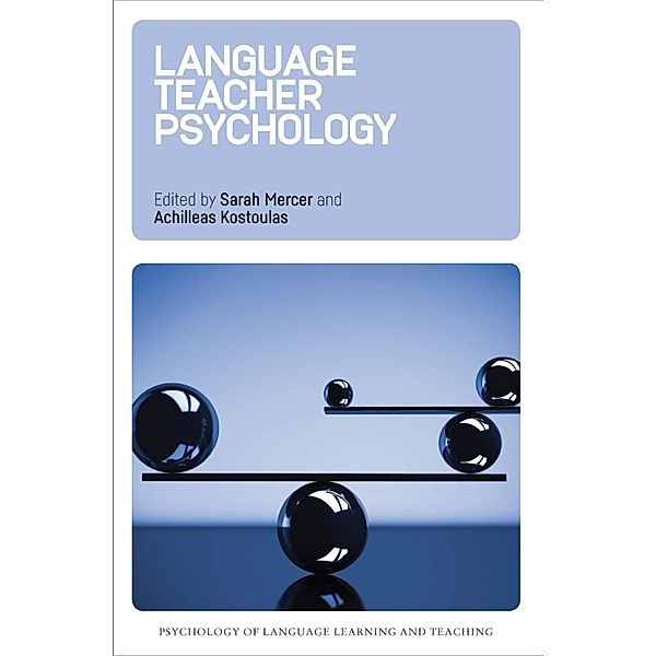 Language Teacher Psychology / Psychology of Language Learning and Teaching Bd.1