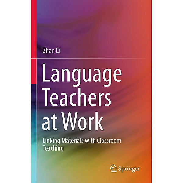 Language Teachers at Work, Zhan Li