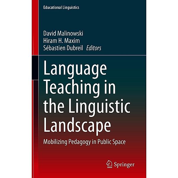 Language Teaching in the Linguistic Landscape / Educational Linguistics Bd.49