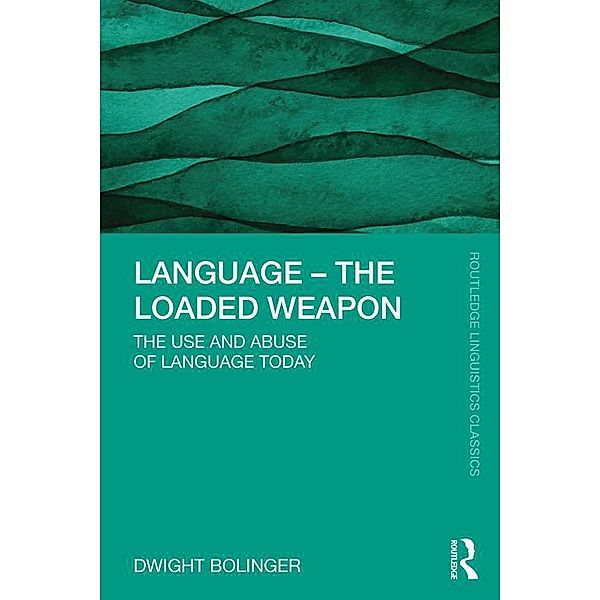 Language - The Loaded Weapon, Dwight Bolinger