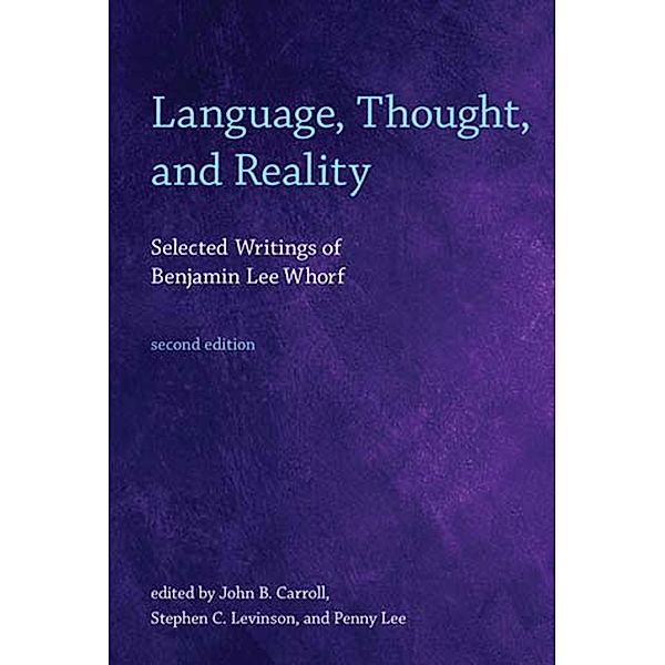 Language, Thought, and Reality, second edition, Benjamin Lee Whorf