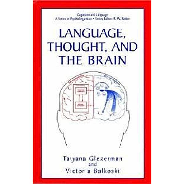 Language, Thought, and the Brain / Cognition and Language: A Series in Psycholinguistics