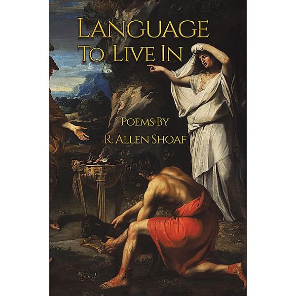Language to Live In / Austin Macauley Publishers, R. Allen Shoaf
