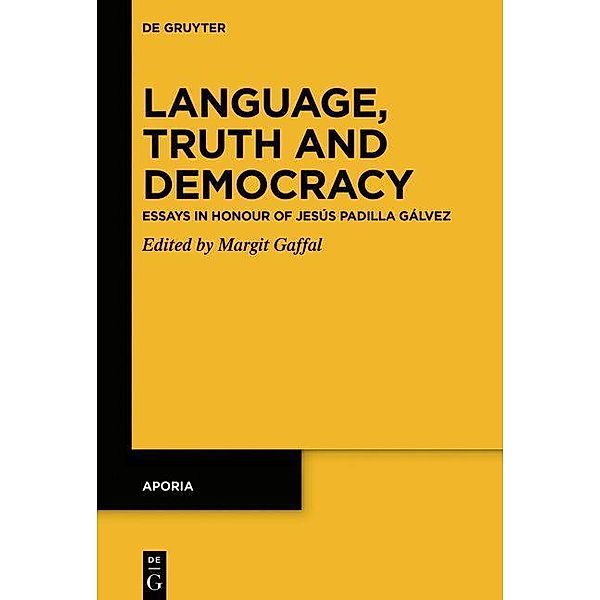 Language, Truth and Democracy / Aporia Bd.12