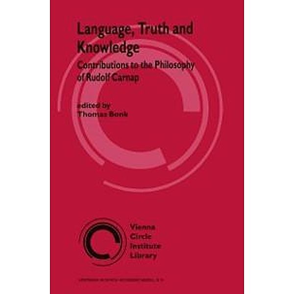 Language, Truth and Knowledge / Vienna Circle Institute Library Bd.2