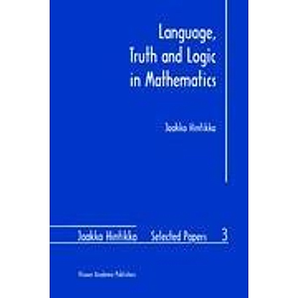 Language, Truth and Logic in Mathematics, Jaakko Hintikka