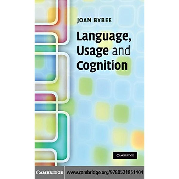 Language, Usage and Cognition, Joan Bybee