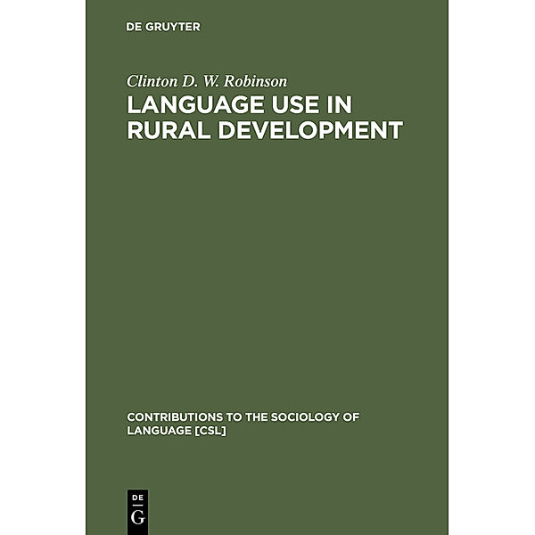 Language Use in Rural Development, Clinton D. Robinson