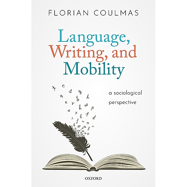 Language, Writing, and Mobility, Florian Coulmas