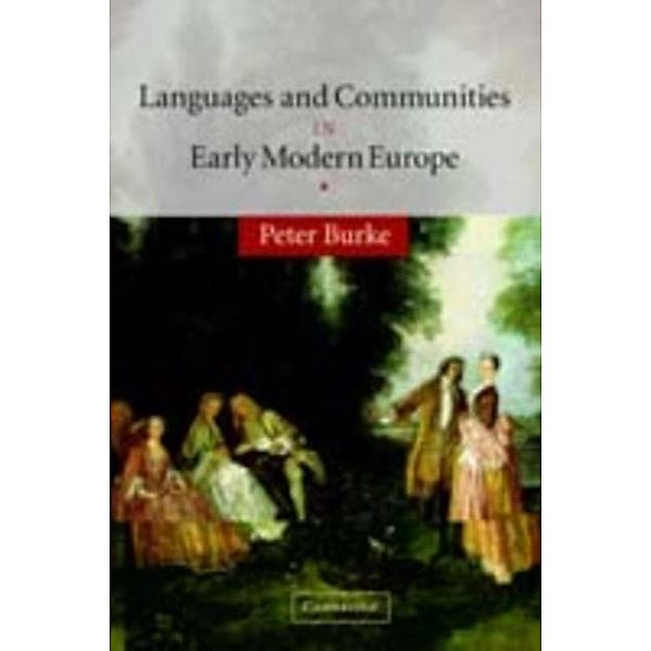 Languages and Communities in Early Modern Europe, Peter Burke