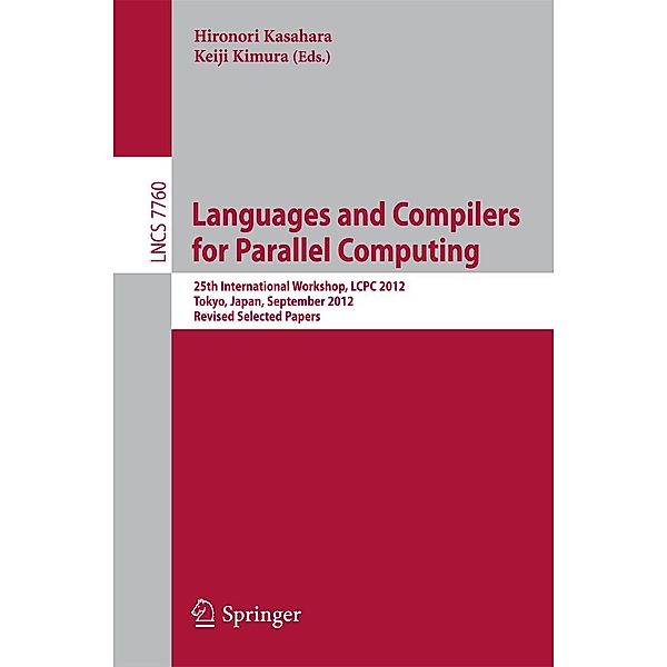 Languages and Compilers for Parallel Computing / Lecture Notes in Computer Science Bd.7760