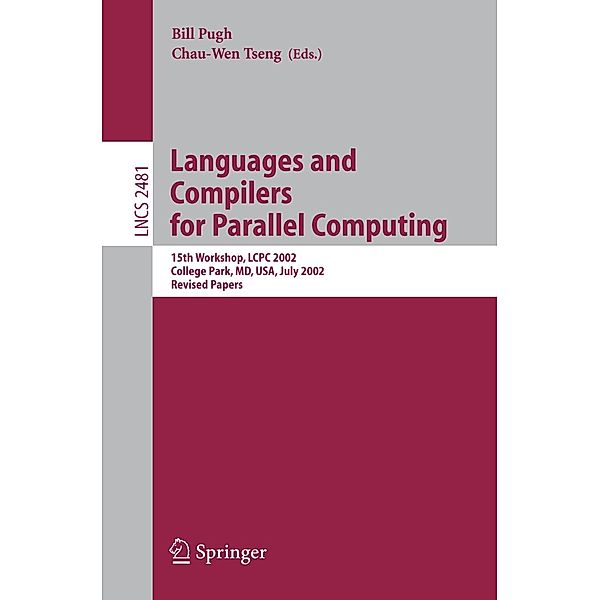 Languages and Compilers for Parallel Computing / Lecture Notes in Computer Science Bd.2481