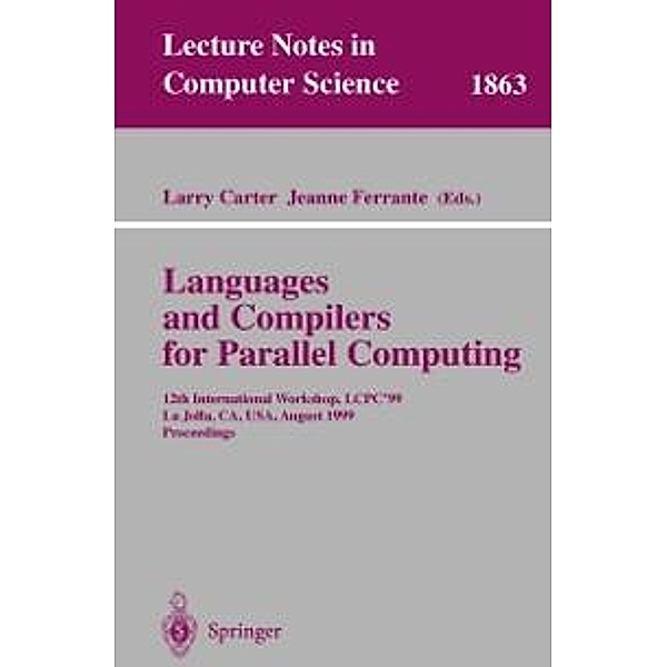 Languages and Compilers for Parallel Computing / Lecture Notes in Computer Science Bd.1863