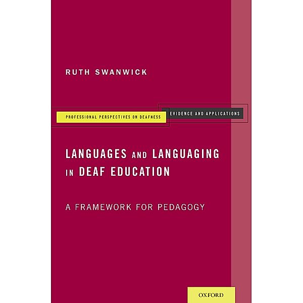 Languages and Languaging in Deaf Education, Ruth Swanwick