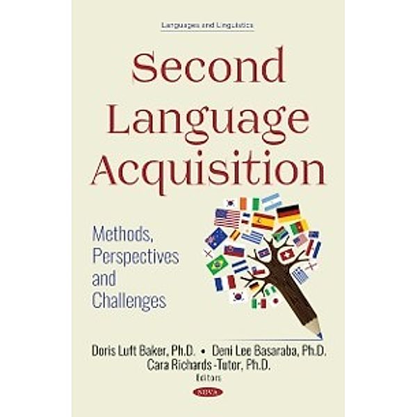 Languages and Linguistics: Second Language Acquisition: Methods, Perspectives and Challenges