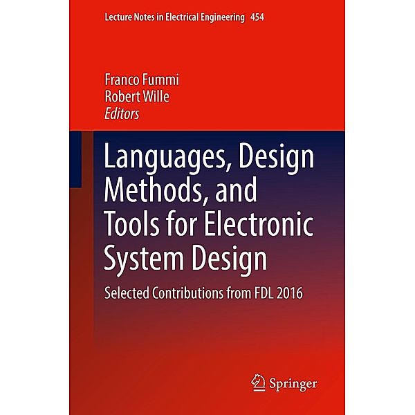 Languages, Design Methods, and Tools for Electronic System Design / Lecture Notes in Electrical Engineering Bd.454