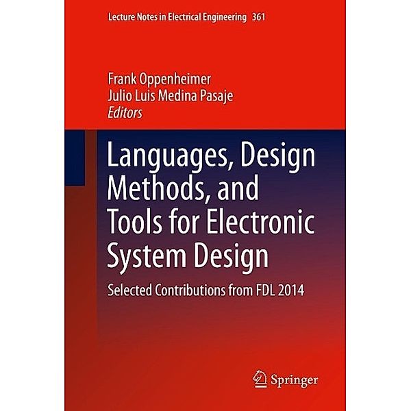 Languages, Design Methods, and Tools for Electronic System Design / Lecture Notes in Electrical Engineering Bd.361