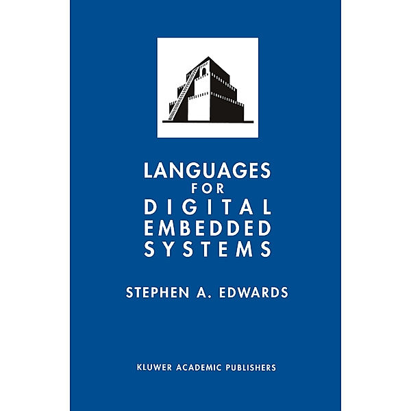 Languages for Digital Embedded Systems, Stephen A. Edwards