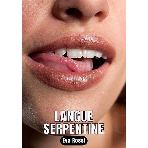 Langue Serpentine, Eva Rossi