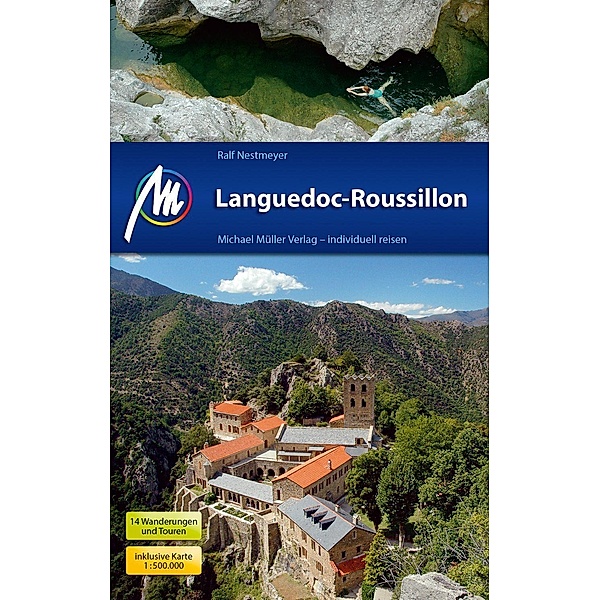 Languedoc-Roussillon Reiseführer, m. 1 Karte, Ralf Nestmeyer