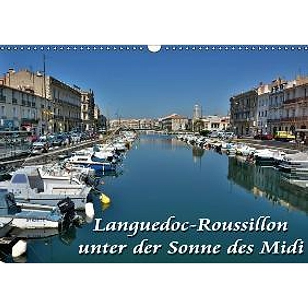 Languedoc-Roussillon - unter der Sonne des Midi (Wandkalender 2015 DIN A3 quer), Thomas Bartruff