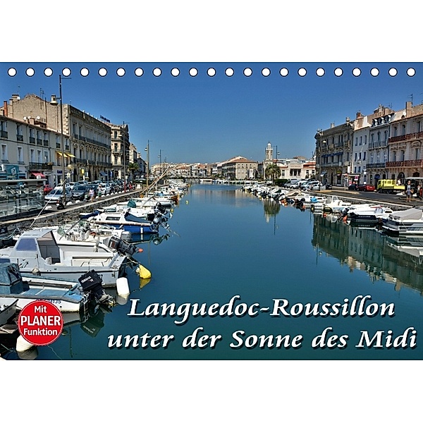 Languedoc-Roussillon - unter der Sonne des Midi (Tischkalender 2018 DIN A5 quer), Thomas Bartruff