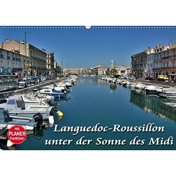 Languedoc-Roussillon - unter der Sonne des Midi (Wandkalender 2020 DIN A2 quer), Thomas Bartruff