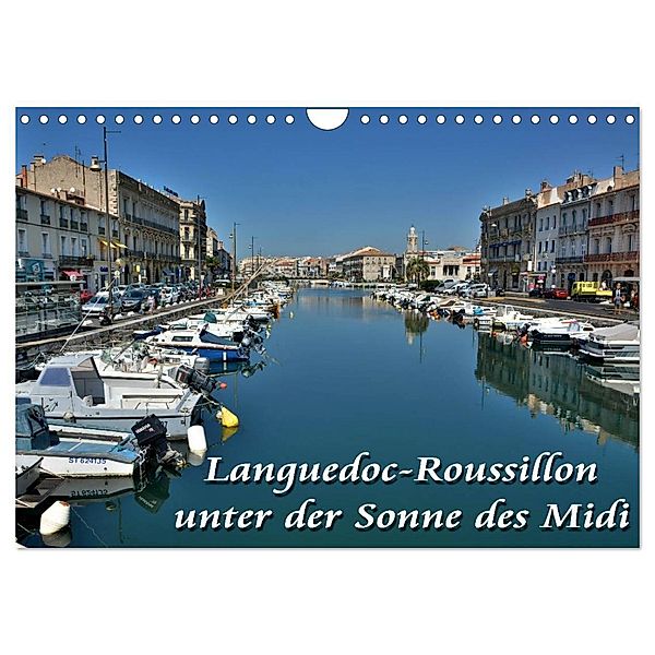 Languedoc-Roussillon - unter der Sonne des Midi (Wandkalender 2024 DIN A4 quer), CALVENDO Monatskalender, Thomas Bartruff