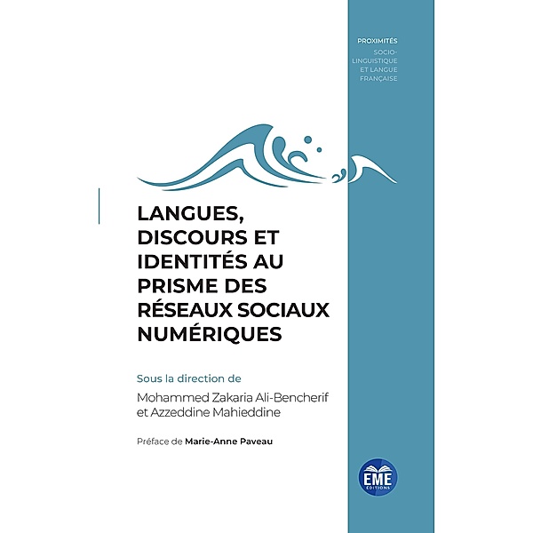 Langues, discours et identités au prisme des réseaux sociaux numériques, Ali-Bencherif, Mahieddine