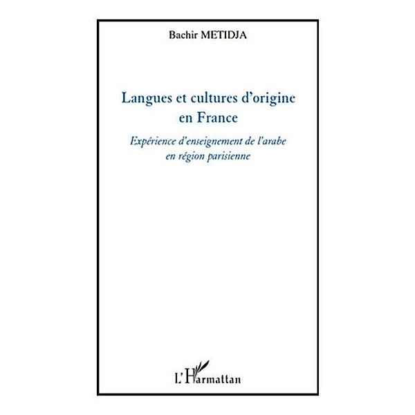 Langues et cultures d'origine en france - experience d'ensei / Hors-collection, Bachir Metidja