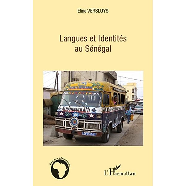 Langues et Identites au Senegal, Eline Versluys Eline Versluys