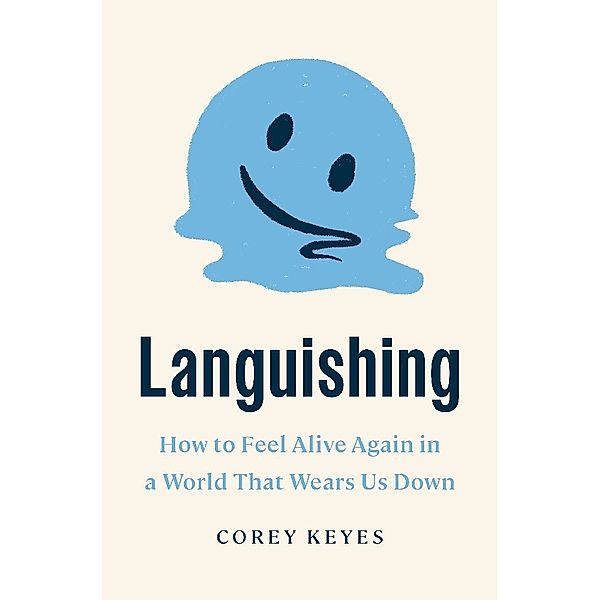 Languishing, Corey Keyes