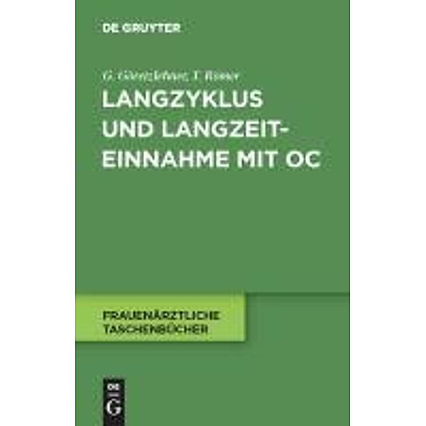Langzyklus und Langzeiteinnahme mit OC / Frauenärztliche Taschenbücher, Gunther Göretzlehner, Thomas Römer