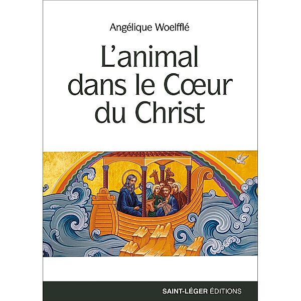 L'animal dans le coeur du christ, Angélique Woelfflé