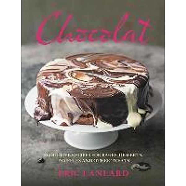 Lanlard, E: Chocolat, Eric Lanlard