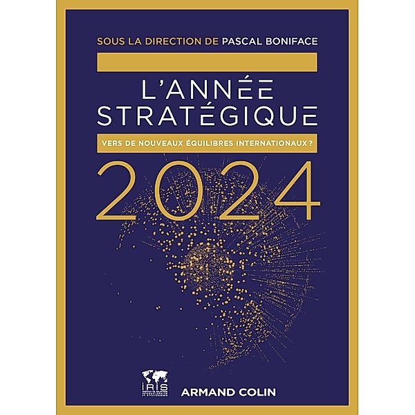 L'Année stratégique 2024 / Hors Collection, Pascal Boniface