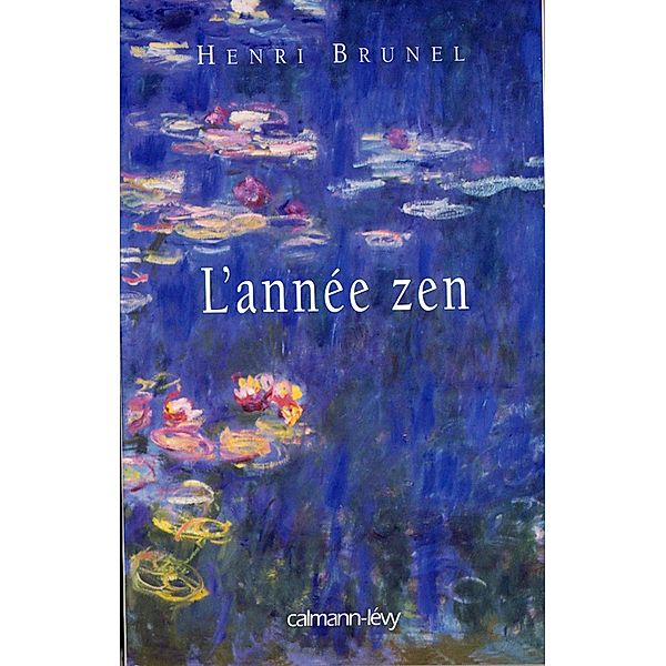 L'Année zen / Littérature Française, Henri Brunel