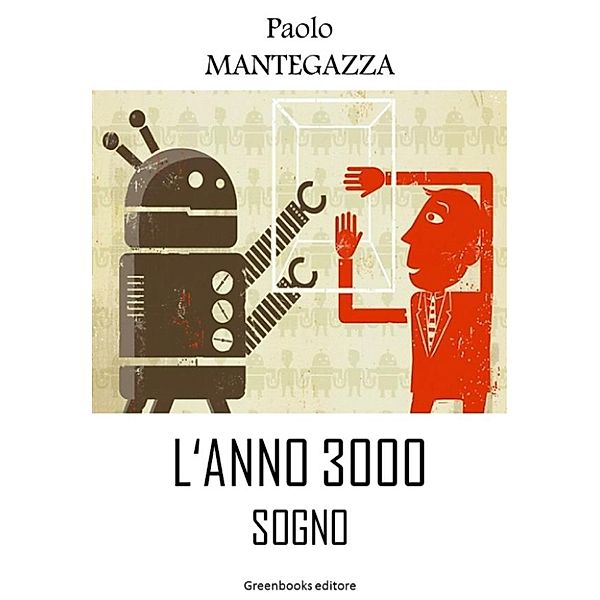 L'anno 3000, Paolo Mantegazza