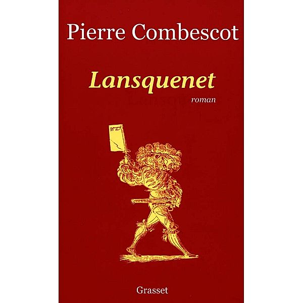 Lansquenet / Littérature Française, Pierre Combescot