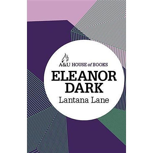 Lantana Lane, Eleanor Dark