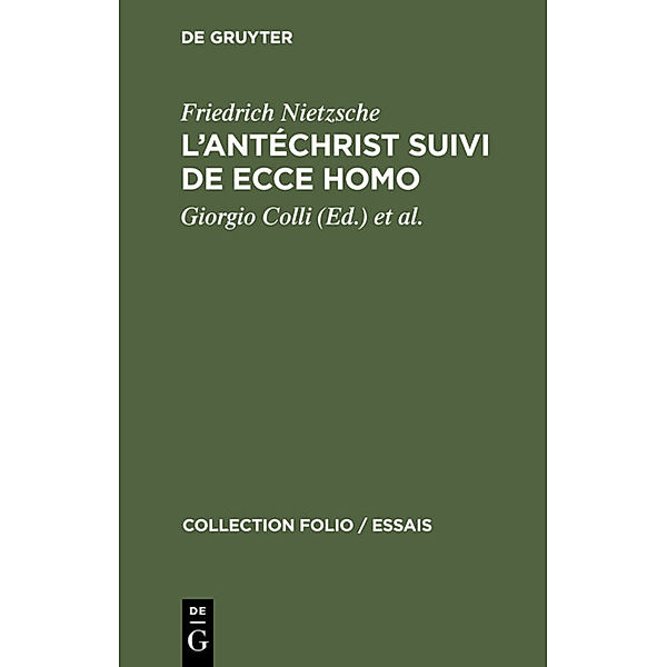 L'Antéchrist suivi de Ecce Homo, Friedrich Nietzsche