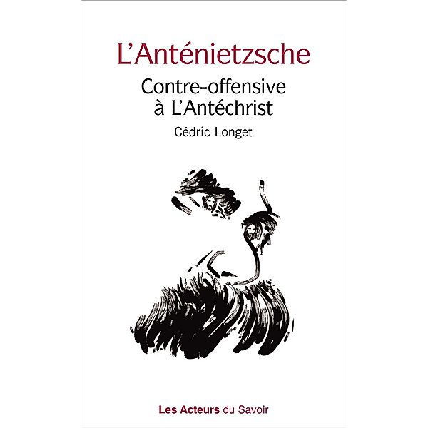 L'Anténietzsche, Cédric Longet