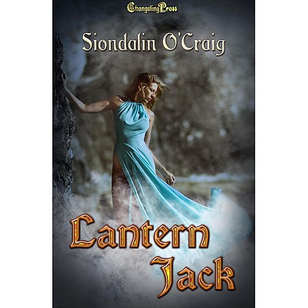 Lantern Jack (Celtic Magic, #2) / Celtic Magic, Siondalin O'Craig